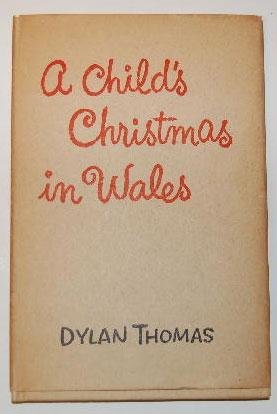 A Child's Christmas in Wales by Dylan Thomas