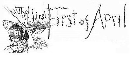 The First First of April